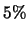 $5\%$