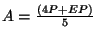 $A=\frac{(4P+EP)}{5}$